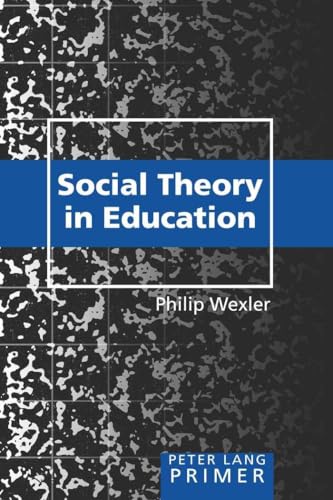 Beispielbild fr Social Theory in Education Primer zum Verkauf von Montana Book Company