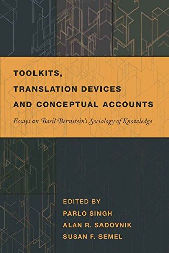 Stock image for Toolkits, Translation Devices and Conceptual Accounts: Essays on Basil Bernsteins Sociology of Knowledge (History of Schools and Schooling) for sale by suffolkbooks