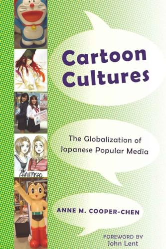 9781433103674: Cartoon Cultures; The Globalization of Japanese Popular Media