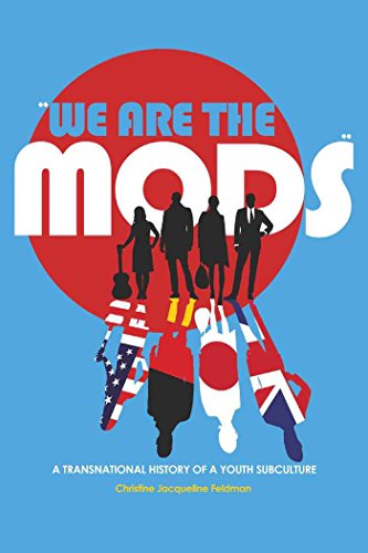 Stock image for We Are the Mods : A Transnational History of a Youth Subculture for sale by Better World Books