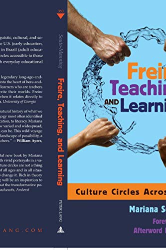 Beispielbild fr Freire, Teaching, and Learning: Culture Circles Across Contexts (Counterpoints: Studies in the Postmodern Theory of Education) zum Verkauf von BooksRun
