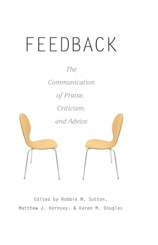 Imagen de archivo de Feedback: The Communication of Praise, Criticism, and Advice (Language as Social Action) a la venta por Books Unplugged