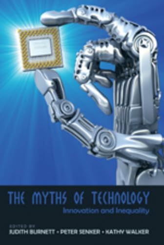 9781433105203: The Myths of Technology: Innovation and Inequality: 46