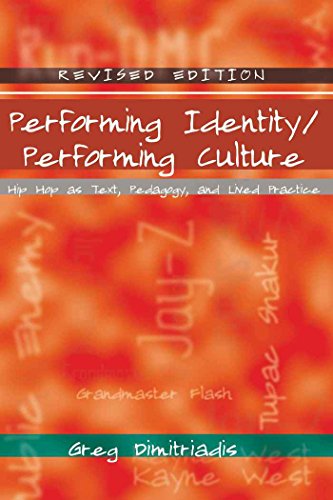 Stock image for Performing Identity/Performing Culture : Hip Hop as Text, Pedagogy, and Lived Practice for sale by Ria Christie Collections