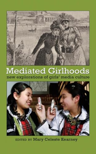 9781433105609: Mediated Girlhoods: New Explorations of Girls’ Media Culture (Mediated Youth)
