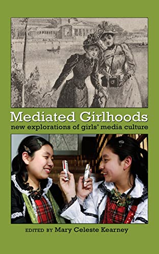 Beispielbild fr Mediated Girlhoods : New Explorations of Girls' Media Culture zum Verkauf von Better World Books