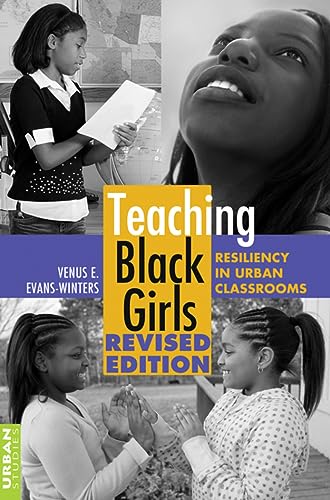 Beispielbild fr Teaching Black Girls : Resiliency in Urban Classrooms zum Verkauf von Better World Books