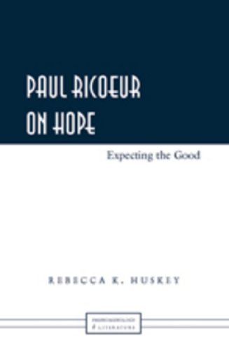 9781433106149: Paul Ricoeur on Hope: Expecting the Good (6) (Phenomenology and Literature)