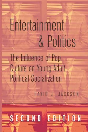 9781433106552: Entertainment and Politics: The Influence of Pop Culture on Young Adult Political Socialization