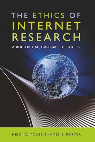 Stock image for The Ethics of Internet Research: A Rhetorical, Case-Based Process (Digital Formations) for sale by SecondSale