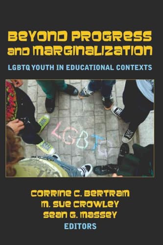 Beispielbild fr Beyond Progress and Marginalization: LGBTQ Youth In Educational Contexts (Adolescent Cultures, School & Society) zum Verkauf von Lot O'Books