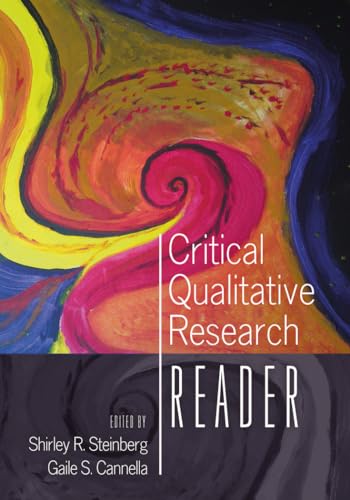 Critical Qualitative Research Reader (9781433106880) by Steinberg, Shirley; Cannella, Gaile S.