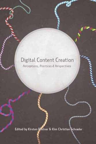 Imagen de archivo de Digital Content Creation: Perceptions, Practices and Perspectives (New Literacies and Digital Epistemologies) a la venta por HPB-Red