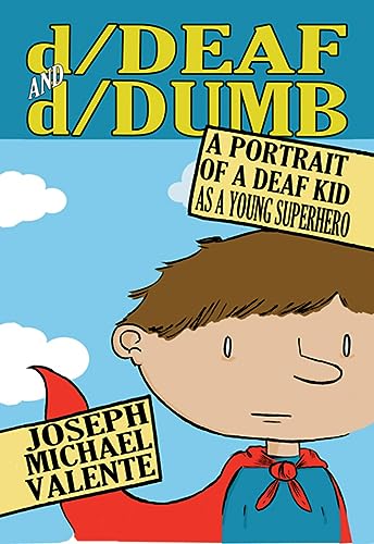 Beispielbild fr d/Deaf and d/Dumb: A Portrait of a Deaf Kid as a Young Superhero (Disability Studies in Education) zum Verkauf von Textbooks_Source