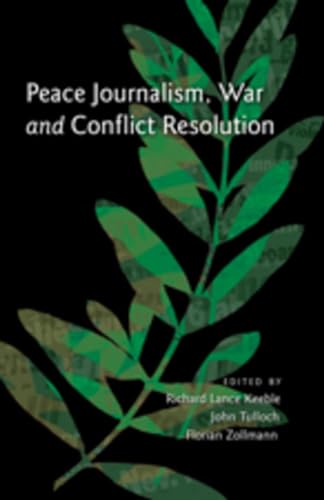 Beispielbild fr Peace Journalism, War and Conflict Resolution zum Verkauf von ThriftBooks-Atlanta