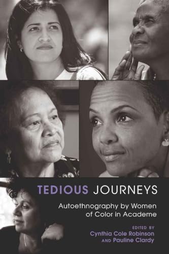 Imagen de archivo de Tedious Journeys : Autoethnography by Women of Color in Academe a la venta por Better World Books: West