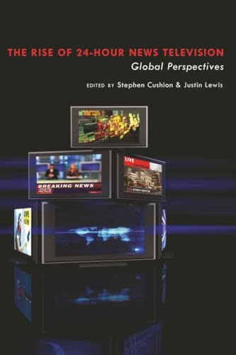 Imagen de archivo de The Rise of 24-Hour News Television: Global Perspectives/I a la venta por suffolkbooks