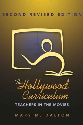 9781433108730: The Hollywood Curriculum: Teachers in the Movies: 256