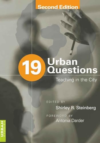 Imagen de archivo de 19 Urban Questions: Teaching in the City; Foreword by Antonia Darder a la venta por ThriftBooks-Atlanta