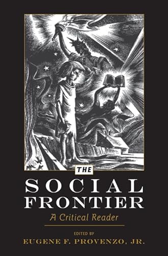 9781433109188: The Social Frontier: A Critical Reader: 55 (History of Schools and Schooling)