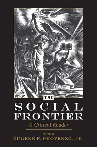 9781433109195: The Social Frontier: A Critical Reader: 55 (History of Schools and Schooling)