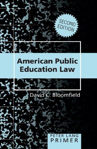 American Public Education Law- Primer: Second Edition (Peter Lang Primer) (9781433109744) by Bloomfield, David C.