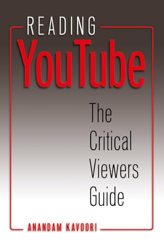 9781433109799: Reading YouTube: The Critical Viewers Guide: 64 (Digital Formations)