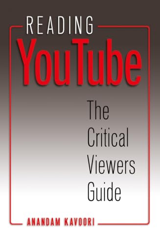 Stock image for Reading YouTube : The Critical Viewers Guide for sale by Better World Books