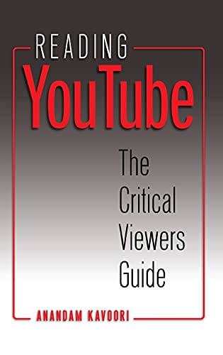9781433109805: Reading YouTube: The Critical Viewers Guide (64) (Digital Formations)