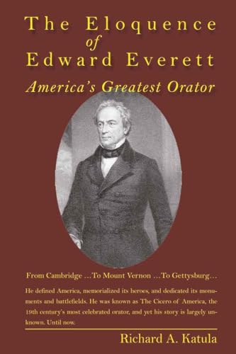 9781433110290: The Eloquence of Edward Everett: America's Greatest Orator
