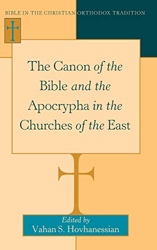 Stock image for The Canon of the Bible and the Apocrypha in the Churches of the East for sale by THE SAINT BOOKSTORE