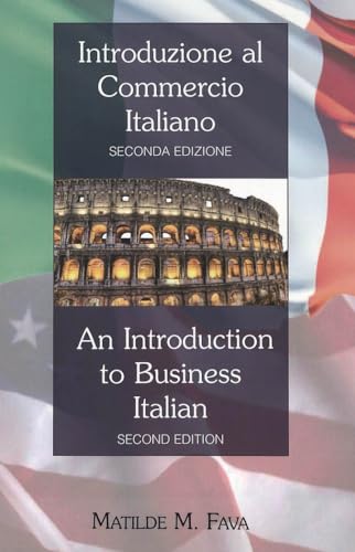 Stock image for Introduzione al Commercio Italiano- An Introduction to Business Italian: Seconda Edizione- Second Edition for sale by suffolkbooks