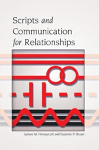 9781433110535: Scripts and Communication for Relationships