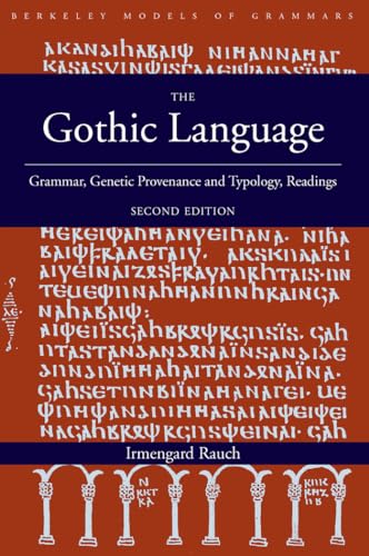 Imagen de archivo de The Gothic Language: Grammar, Genetic Provenance and Typology, Readings (Berkeley Models of Grammars) a la venta por Textbooks_Source