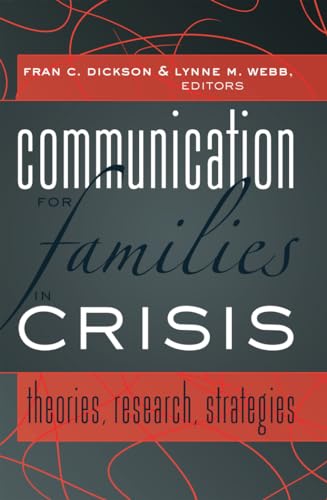 9781433111020: Communication for Families in Crisis: Theories, Research, Strategies