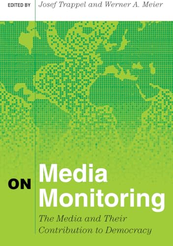 Stock image for On Media Monitoring The Media and Their Contribution to Democracy 2 Mass Communication Journalism for sale by PBShop.store US