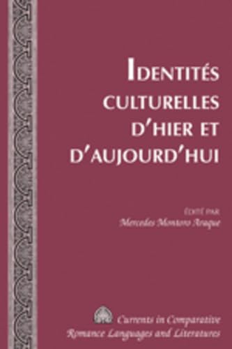 Imagen de archivo de Identits culturelles d'hier et d'aujourd'hui (Currents in Comparative Romance Languages and Literatures) (French Edition) a la venta por GF Books, Inc.