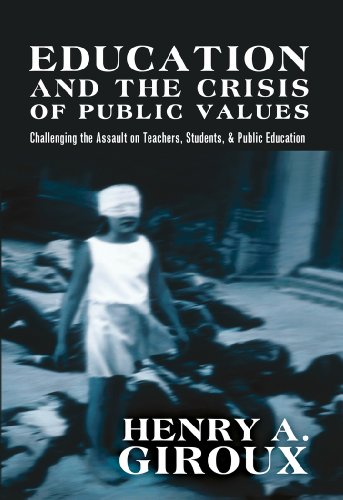 Beispielbild fr Education and the Crisis of Public Values : Challenging the Assault on Teachers, Students, and Public Education zum Verkauf von Better World Books