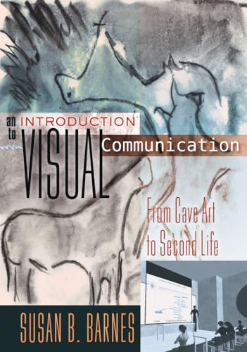 9781433112584: An Introduction to Visual Communication: From Cave Art to Second Life: 2