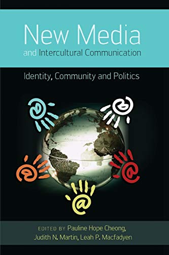 Beispielbild fr New Media and Intercultural Communication Identity, Community and Politics zum Verkauf von TextbookRush