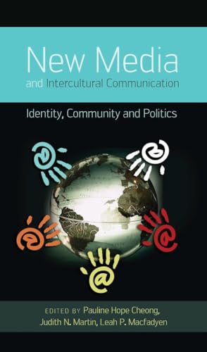 Imagen de archivo de New Media and Intercultural Communication Identity, Community and Politics a la venta por TextbookRush