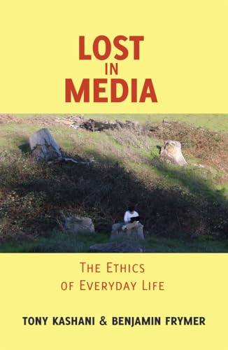 9781433113673: Lost in Media: The Ethics of Everyday Life (Minding the Media)