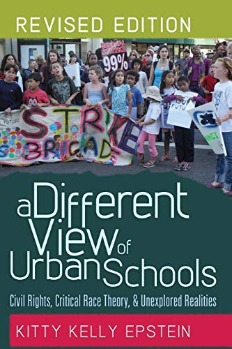 Imagen de archivo de A Different View of Urban Schools: Civil Rights, Critical Race Theory, and Unexplored Realities a la venta por ThriftBooks-Dallas