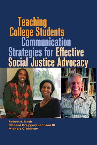 9781433114366: Teaching College Students Communication Strategies for Effective Social Justice Advocacy (Black Studies and Critical Thinking)