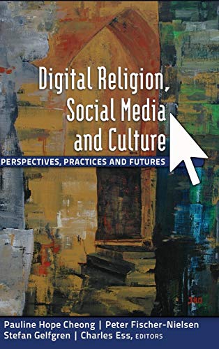 9781433114755: Digital Religion, Social Media and Culture: Perspectives, Practices and Futures: 78