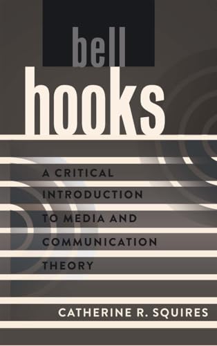 Stock image for bell hooks: A Critical Introduction to Media and Communication Theory for sale by Brook Bookstore