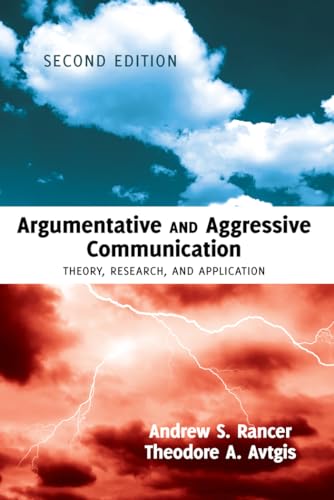 Image d'archives pour Argumentative and Aggressive Communication: Theory, Research, and Application - Second edition mis en vente par AwesomeBooks