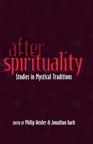 9781433117381: After Spirituality: Studies in Mystical Traditions (1)