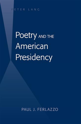 Imagen de archivo de Poetry and the American Presidency a la venta por Amusespot