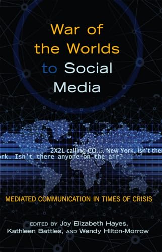 Beispielbild fr War of the Worlds to Social Media: Mediated Communication in Times of Crisis (Mediating American History) zum Verkauf von BooksRun